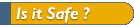 Is it safe ?